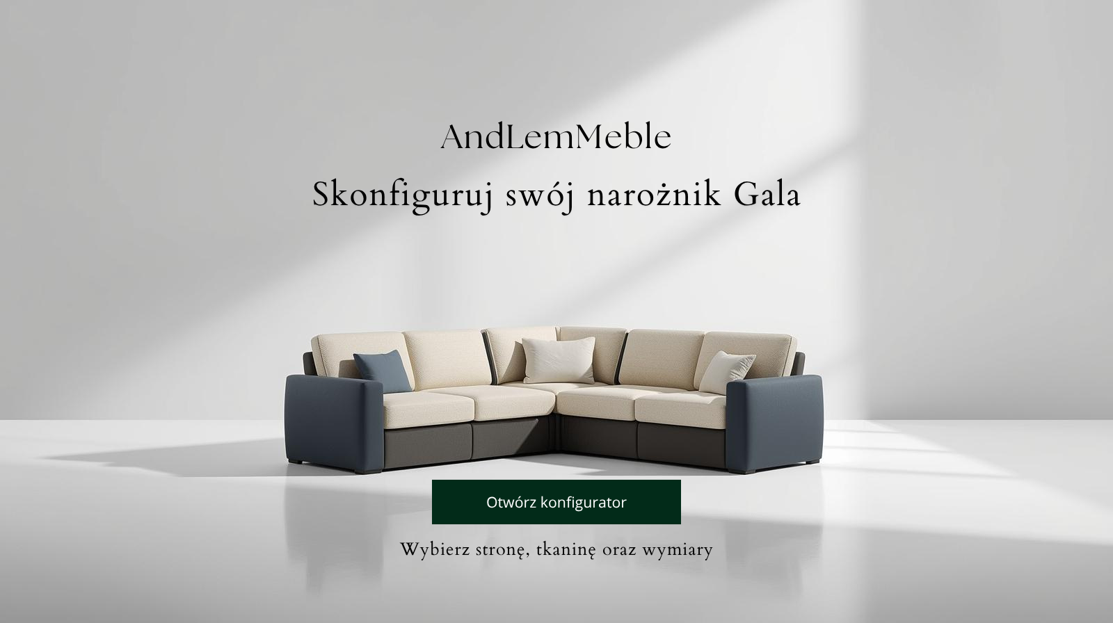 Skonfiguruj swój narożnik Gala — kliknij, aby otworzyć konfigurator